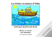 Voyages Dans Les Îles ; Les Petites Aventures D'Odin