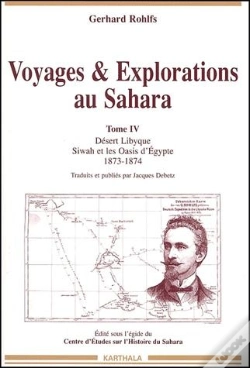 Capa do artigo Voyages & Explorations Au Sahara Tome 4 ; Désert Lybique, Siwah Et Les Oasis D'Egypte 1873-1874
