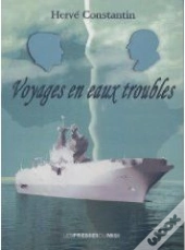Voyages En Eaux Troubles