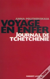 Voyages En Enfer ; Journal De Tchétchénie