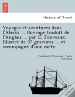 Capa do artigo Voyages Et Aventures Dans L'Alaska ... O