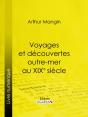 Voyages Et Découvertes Outre-Mer Au Xixe Siècle - Preview