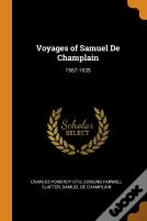 Voyages Of Samuel De Champlain