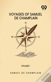 Capa do artigo Voyages Of Samuel De Champlain: Volume 1
