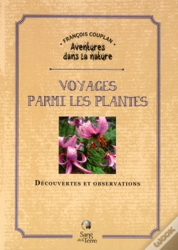 Capa do artigo Voyages Parmi Les Plantes - Decouvertes Et Observations