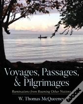 Voyages, Passages, & Pilgrimages