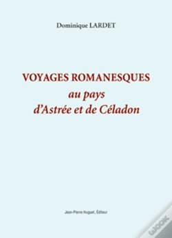 Capa do artigo Voyages Romanesques Au Pays D'Astrée Et De Céladon