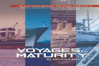 Voyages To Maturity
