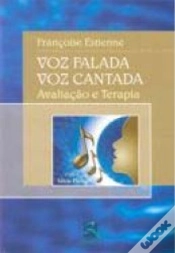 Capa do artigo Voz Falada, Voz Cantada: Avaliação e Terapia