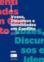Vozes, Discursos e Identidades em Conflito - Preview