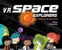 V.R. Space Explorers - Preview