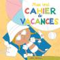 Vrai Cahier De Vacances (Mon) - Preview