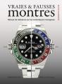 Vraies & Fausses Montres : Manuel De Référence Sur Les Contrefaçons Horlogères - Preview