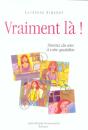 Vraiment La ! Donnez Du Sens A Votre Quotidien - Preview