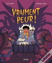 Vraiment Peur !