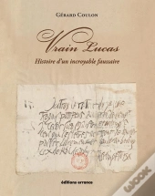 Vrain Lucas : Histoire D'Un Incroyable Faussaire
