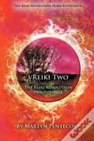 Vreiki Two - The Reiki Revolution Practitioner
