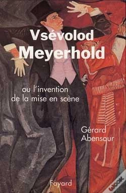 Capa do artigo Vsévolod Meyerhold : Ou L'Invention De La Mise En Scène