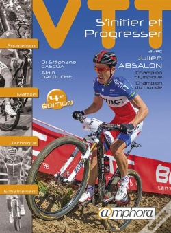 Capa do artigo Vtt, S'Initier Et Progresser ; Matériel, Équipement, Technique, Entraînement