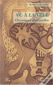 Capa do artigo Vu A La Tele ; Chroniques Televisuelles