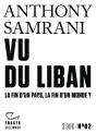 Vu Du Liban : La Fin D'Un Pays, La Fin D'Un Monde ? - Preview
