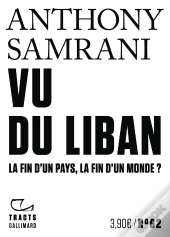 Vu Du Liban : La Fin D'Un Pays, La Fin D'Un Monde ?
