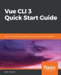 Vue Cli 3 Quick Start Guide - Preview