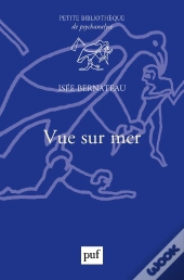 Vue Sur Mer ; Lieux D'Ancrage Du Psychisme