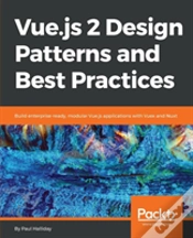 Capa do artigo Vue.Js 2 Design Patterns And Best Practices