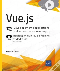 Capa do artigo Vue.Js - Developpement D'Applications Web Modernes En Javascript - Complement Video : Realisation D