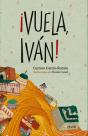 ¡Vuela, Iván! - Preview