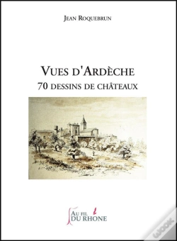 Capa do artigo Vues D'Ardèche : 70 Dessins De Châteaux
