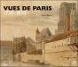 Vues De Paris - 1750 - 1850 - Preview
