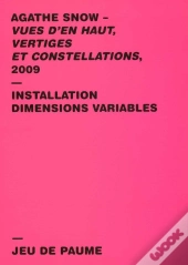 Vues D'En Haut, Vertiges Et Constellations, 2009 ; Installation Dimensions Variables