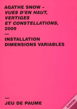 Capa do artigo Vues D'En Haut, Vertiges Et Constellations, 2009 ; Installation Dimensions Variables