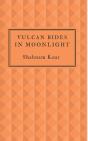 Vulcan Bides In Moonlight - Preview