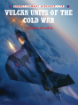 Vulcan Units Of The Cold War - Preview