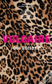 Capa do artigo Vulgaire : Qui Décide ?