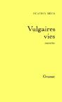 Vulgaires Vies - Preview