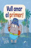 Vull Anar El Primer!