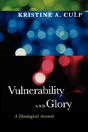 Vulnerability And Glory - Preview