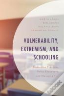 Vulnerability, Extremism, And Schooling