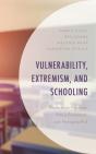 Vulnerability, Extremism, And Schooling - Preview