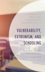 Vulnerability, Extremism, And Schooling - Preview