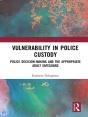 Vulnerability In Police Custody - Preview