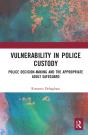 Vulnerability In Police Custody - Preview