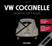 Vw Coccinelle ; Un Mythe Sur 4 Roues