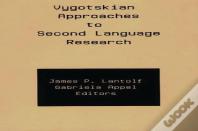 Vygotskian Approaches To Second Language Research