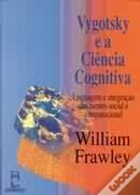 Vygotsky e a Ciência Cognitiva