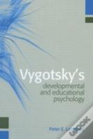 Vygotsky'S Developmental And Educational Psychology